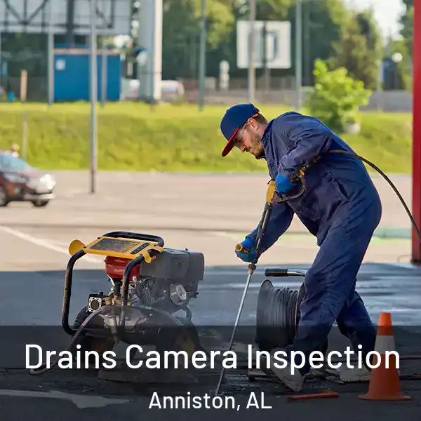  Drains Camera Inspection Anniston, AL