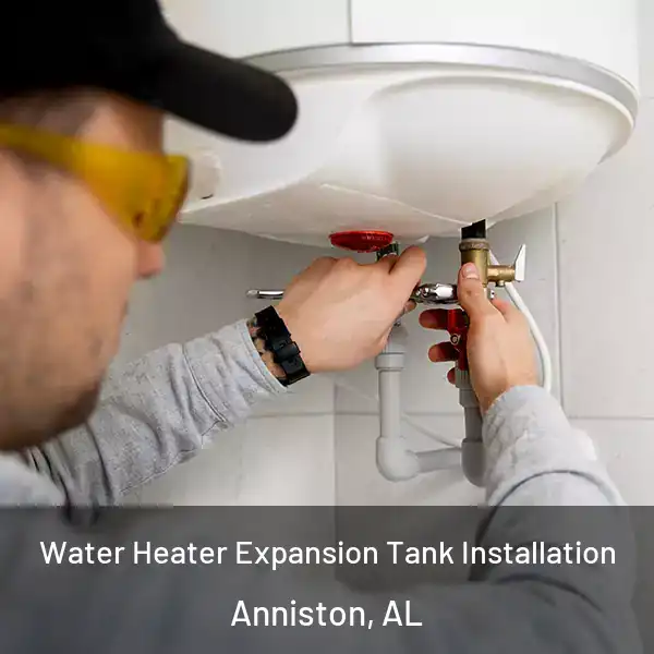  Water Heater Expansion Tank Installation Anniston, AL